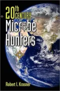 20th Century Microbe Hunters