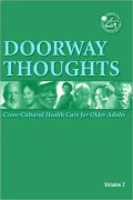 Doorway Thoughts Volume 2: Cross-Cultural Health Care for Older Adults