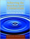 Achieving a Mind-Body-Spirit Connection: A Stress Management Workbook
