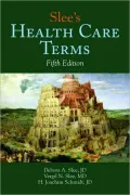 Slee's Health Care Terms, Fifth Edition