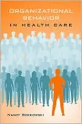Organizational Behavior In Health Care