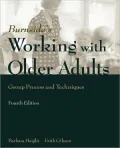 Working with Older Adults: Group Process & Technique