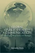Global Public Health Communication: Challenges, Perspectives, and Strategies