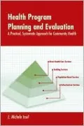 Health Program Planning and Evaluation: A Practical, Systematic Approach for Community Health