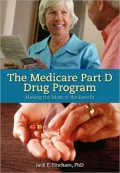 Medicare Part D Drug Program: Making the Most of the Benefit
