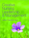 Creative Nursing Leadership and Managment