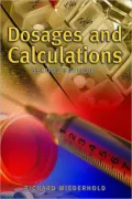 Dosages and Calculations, Second Edition