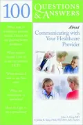 100 Questions & Answers About Communicating with Your Doctor