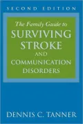 Family Guide to Surviving Stroke and Communications Disorders