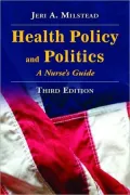 Health Policy and Politics: A Nurse's Guide