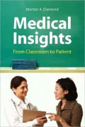Medical Insights: From Classroom to Patient