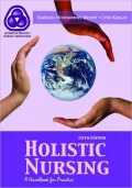 Holistic Nursing: A Handbook for Practice