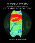 Geometry with an Introduction to Cosmic Topology