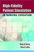 High-Fidelity Patient Simulation in Nursing Education