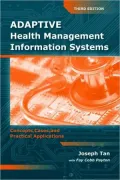 Adaptive Health Management Information Systems: Concepts, Cases, & Practical Applications