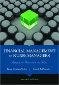 Financial Management for Nurse Managers: Merging the Heart with the Dollar