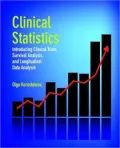 Clinical Statistics: Introducing Clinical Trials, Survival Analysis, and Logitudinal Data Analysis