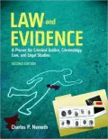 Law and Evidence: A Primer for Criminal Justice, Criminology, Law and Legal Studies