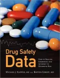 Drug Safety Data: How To Analyze, Summarize And Interpret To Determine Risk