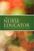 Becoming a Nurse Educator: Dialogue for an Engaging Career