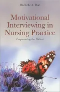 Motivational Interviewing in Nursing Practice: Empowering the Patient