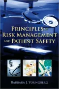 Principles Of Risk Management And Patient Safety