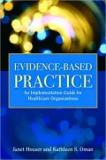 Evidence- Based Practice: An Implem Man For Hospitals