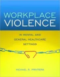 Workplace Violence In Mental And General Health Settings