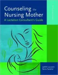 Counseling the Nursing Mother: A Lactation Consultant's Guide