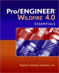 Pro/ENGINEER Wildfire 4. 0 Essentials