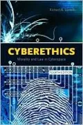 Cyberethics: Morality and Law in Cyberspace