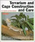 Terrarium and Cage, Construction and Care
