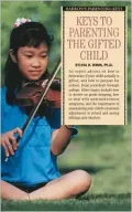 Keys to Parenting the Gifted Child