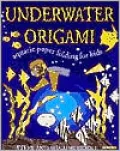 Underwater Origami: Underwater Paper Folding for Kids