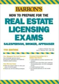 How to Prepare for the Real Estate Licensing Exams: Salesperson, Broker, Appraiser