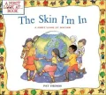 The Skin I'm In: A First Look at Racism