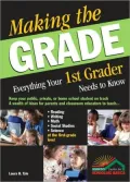 Making the Grade: Everything Your 1st Grader Needs to Know
