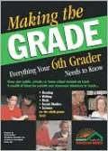 Making the Grade: Everything Your 6th Grader Needs to Know