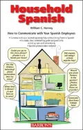 Household Spanish: How to Communicate with Spanish-Speaking Employees and Fellow Workers
