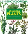 Aquarium Plants: Comprehensive Coverage, from Growing Them to Perfection to Choosing the Best Varieties