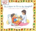 Do I Have to Go to the Hospital?: A First Look at Going to the Hospital