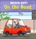 On the Road (Watch Out Series)