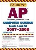 Barron's AP Computer Science, 2007-2008 Levels A And AB