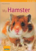 My Hamster: My Pet Series