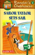 Sailor Taylor Sets Sail (Reader's Clubhouse Series, Level 3, Book 1)