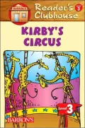 Reader's Clubhouse Series Kirby's Circus (Reader's Clubhouse Series, Level 3, Book 3)