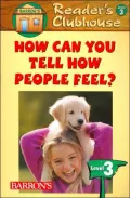 Reader's Clubhouse Series How Can You Tell How People Feel? (Reader's Clubhouse Series, Level 3, Book 7)