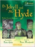 Dr. Jekyll and Mr. Hyde (Graphic Classics Series)