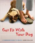 Get Fit with Your Dog: A Companion Guide to Health