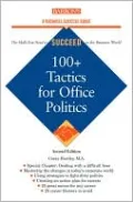 100+ Tactics for Office Politics (Barron's Business Success Ser.)